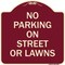 Signmission No Parking on Street or Lawns Heavy-Gauge Aluminum Architectural Sign, 18" x 18", BU-1818-23691 A-DES-BU-1818-23691 - alternate 1